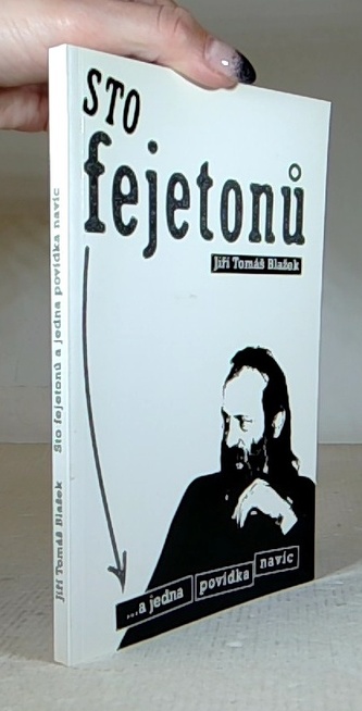 Sto fejetonů ...a jedna povídka navíc