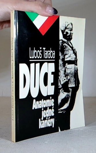 Duce Anatomie jedné kariéry Duce Anatomie jedné kariéry