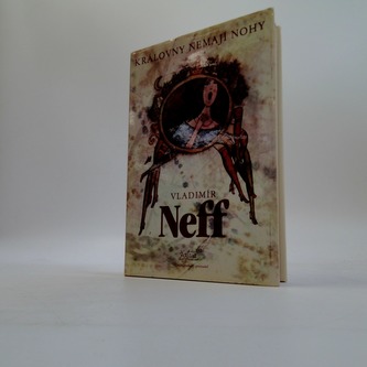 Královny nemají nohy