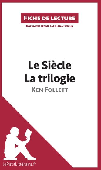Le Siècle de Ken Follett - La trilogie (Fiche de lecture)