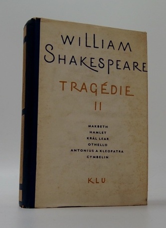 Tragédie II: Makbeth, Hamlet, Král Lear, Othello, Antonius a Kleopatra