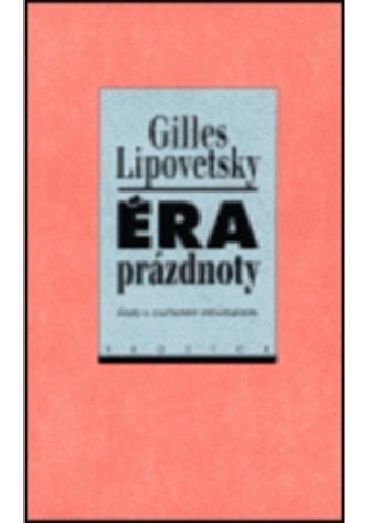 Éra prázdnoty úvahy o současném individualismu