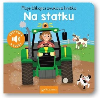 Moje blikající zvuková knížka Na statku