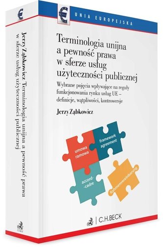Terminologia unijna a pewność prawa w sferze usług Terminologia unijna a pewność prawa w sferze usług