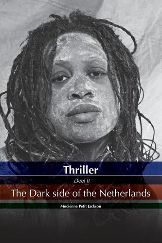 Thriller the dark side of the Netherlands