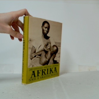 Afrika snů a skutečnosti III.