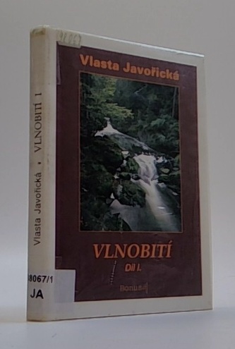 Vlnobití, I. díl