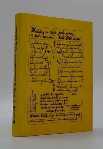 Každej si žije jak umí a kdo neumí, tak blbě čumí.