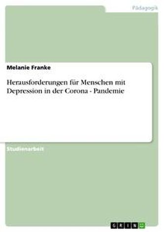 Herausforderungen für Menschen mit Depression in der Corona-Pandemie