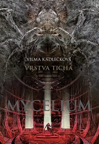 Mycelium VI: Vrstva ticha