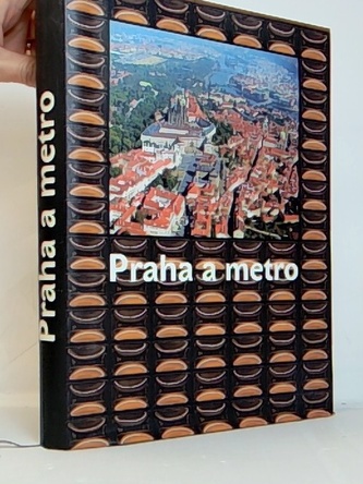 Praha a metro