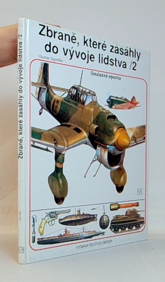 Zbraně, které zasáhly do vývoje lidstva /2: Současná epocha