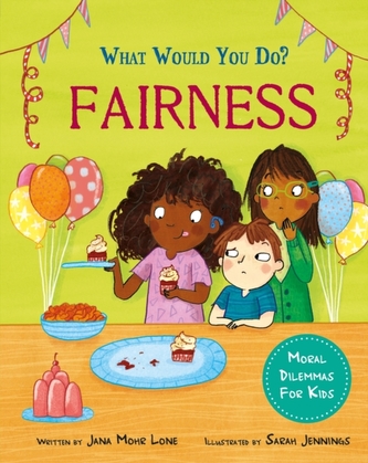 What would you do?: Fairness What would you do?: Fairness