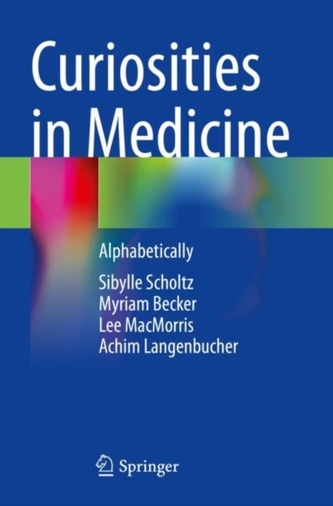 Curiosities in Medicine