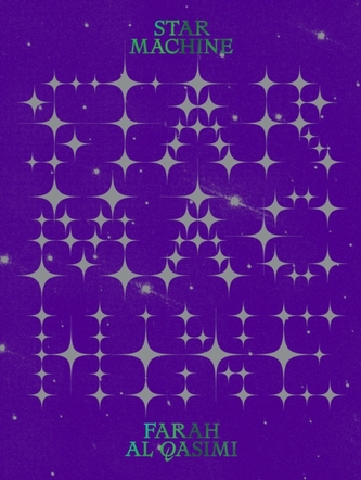 Farah Al Qasimi: Star Machine