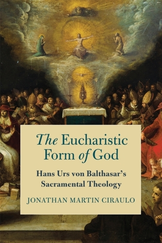 The Eucharistic Form of God
