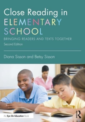 Close Reading in Elementary School Close Reading in Elementary School
