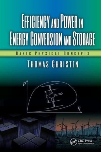Efficiency and Power in Energy Conversion and Storage Efficiency and Power in Energy Conversion and Storage