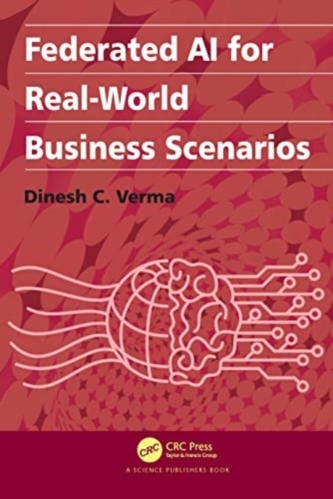Federated AI for Real-World Business Scenarios Federated AI for Real-World Business Scenarios