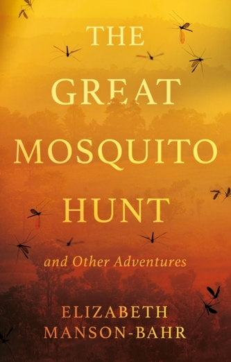 The Great Mosquito Hunt and Other Adventures The Great Mosquito Hunt and Other Adventures