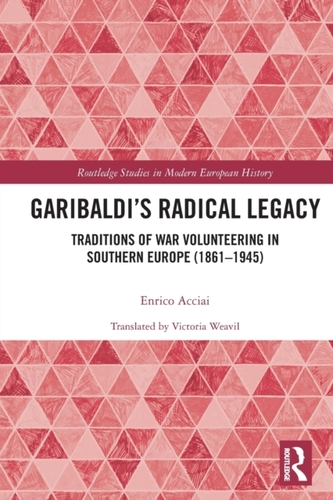 Garibaldi’s Radical Legacy Garibaldi’s Radical Legacy