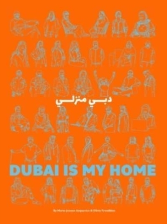 Dubai Is My Home Dubai Is My Home