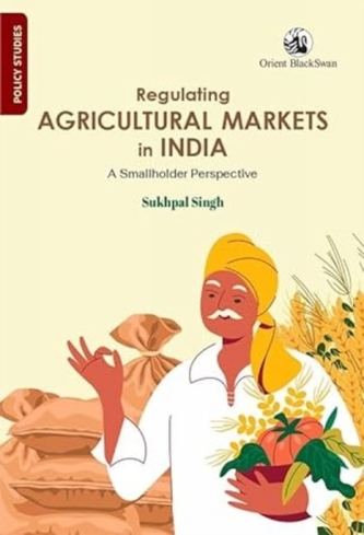 Regulating Agricultural Markets in India