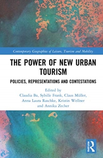 The Power of New Urban Tourism The Power of New Urban Tourism