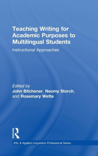 Teaching Writing for Academic Purposes to Multilingual Students Teaching Writing for Academic Purposes to Multilingual Students