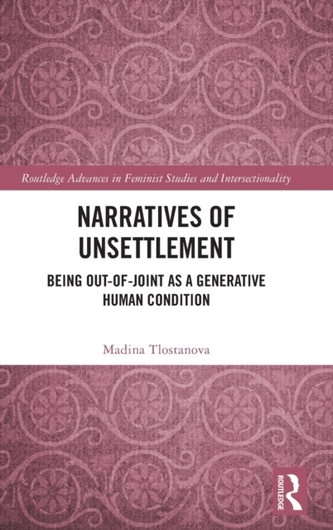 Narratives of Unsettlement