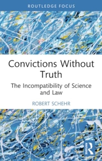 Convictions Without Truth Convictions Without Truth