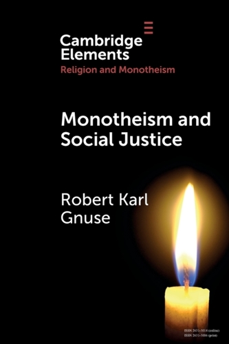 Monotheism and Social Justice Monotheism and Social Justice