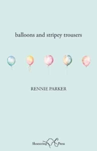 Balloons and Stripey Trousers