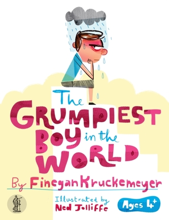 The Grumpiest Boy in the World The Grumpiest Boy in the World