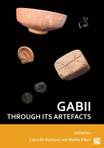 Gabii through its Artefacts Gabii through its Artefacts