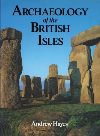 Archaeology of the British Isles Archaeology of the British Isles