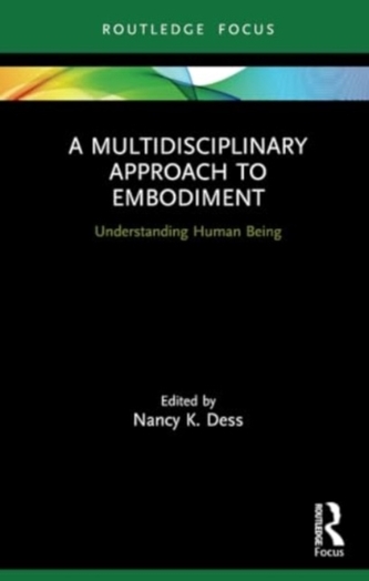 A Multidisciplinary Approach to Embodiment