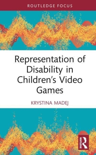 Representation of Disability in Children’s Video Games Representation of Disability in Children’s Video Games