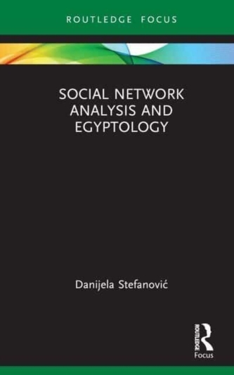 Social Network Analysis and Egyptology Social Network Analysis and Egyptology