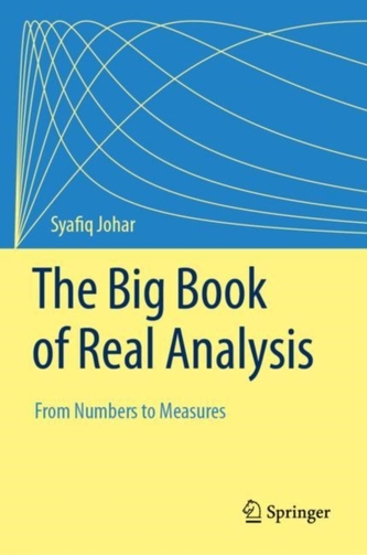 The Big Book of Real Analysis The Big Book of Real Analysis