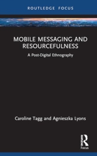 Mobile Messaging and Resourcefulness Mobile Messaging and Resourcefulness