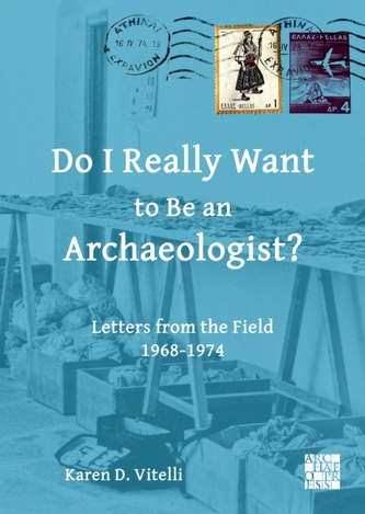 Do I Really Want to Be an Archaeologist? Do I Really Want to Be an Archaeologist?