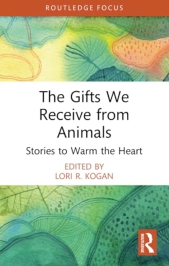 The Gifts We Receive from Animals The Gifts We Receive from Animals