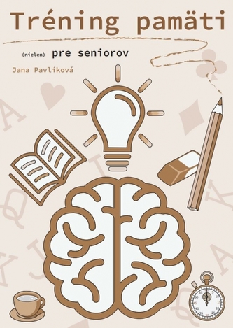 Tréning pamäti (nielen) pre seniorov 2 Tréning pamäti (nielen) pre seniorov 2