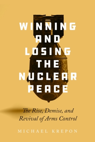 Winning and Losing the Nuclear Peace