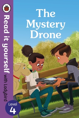The Mystery Drone - Read It Yourself with Ladybird Level 4