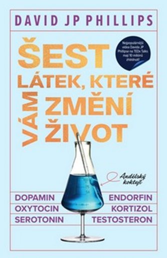 Šest látek, které vám změní život Šest látek, které vám změní život