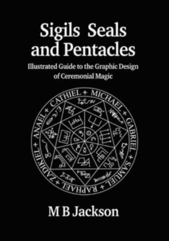 Sigils, Seals and Pentacles