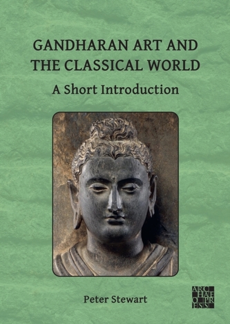 Gandharan Art and the Classical World Gandharan Art and the Classical World