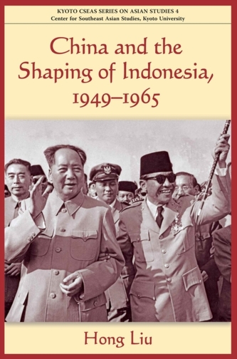 China and the Shaping of Indonesia